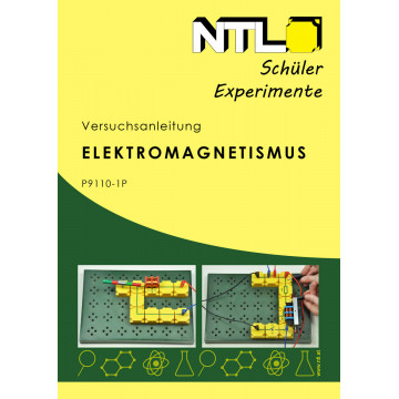 Versuchsanleitung Elektromagnetismus, Schülerexperimente